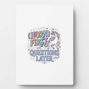 Plaque Photo Corne de Licorne Questions D'abord Plus Tard Adora
