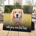 Plaque Photo Create Your Own Custom Photo With Text<br><div class="desc">Create your own custom photo display plaque featuring one of your favorite pictures alongside personalized text in script calligraphy.</div>
