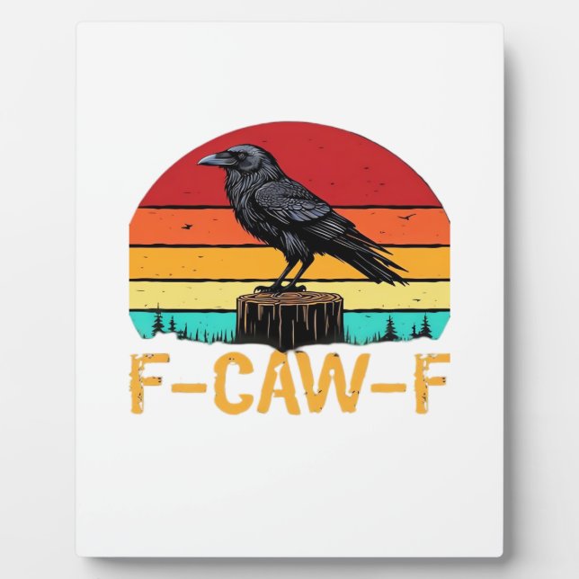 Plaque Photo Crow, F-Caw-F Funny Bird Retro Classic (Devant)