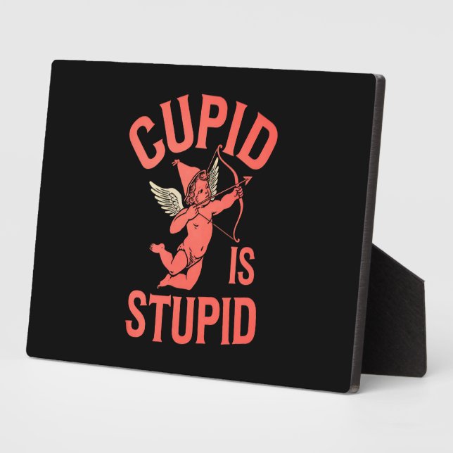 Plaque Photo Cupid est stupide drôle de la Saint-Valentin (Côté)