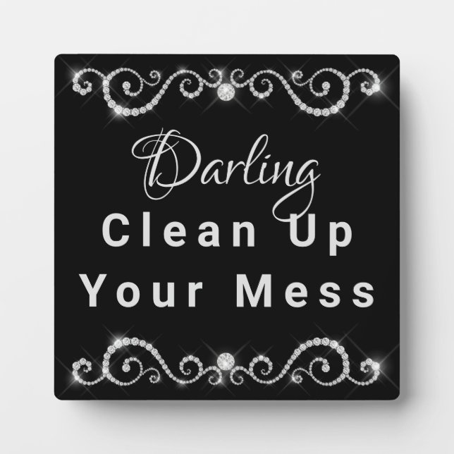 Plaque Photo Darling Nettoyer Votre Mess Personnalisable (Devant)