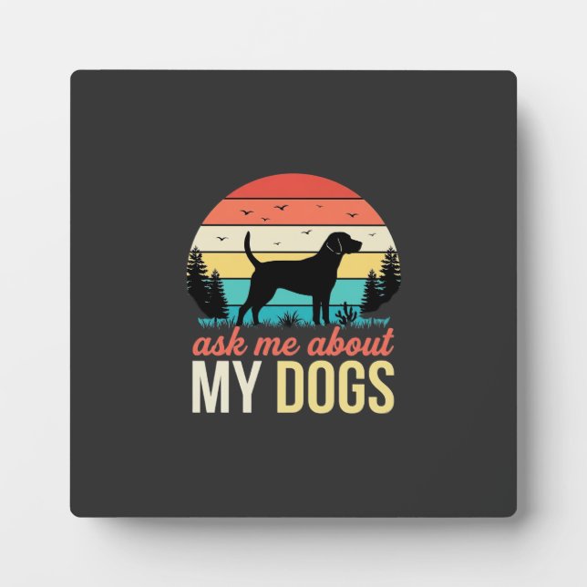 Plaque Photo Demande-moi à propos de mes chiens Rétro Sunset_1 (Devant)