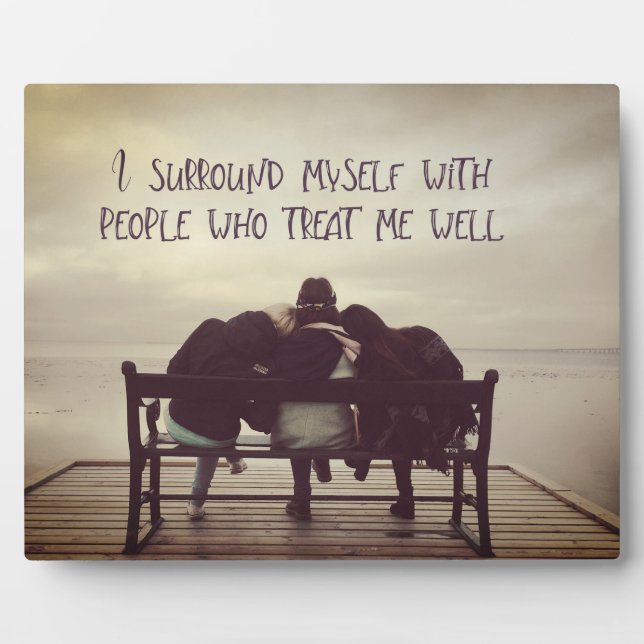 Plaque Photo Des gens qui me traitent bien (Devant)