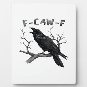 Plaque Photo Drôle F-Caw-F Gothique Corbeau Humour Essentiel