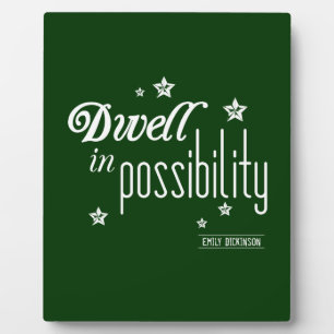 Plaque Photo Dwell In Possibility