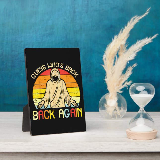 Plaque Photo Easter Jesus Guess Whos Back Religious Christian (Côté)