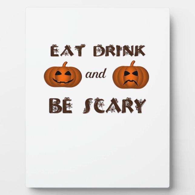 Plaque Photo Eat Drink And Be Scary Classic Graphic (Devant)