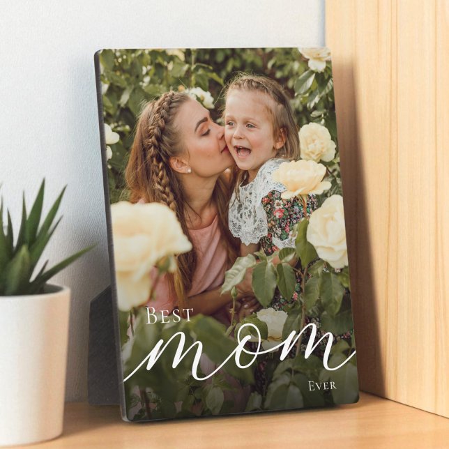 Plaque Photo Elegant Script Personalized Best Mom Ever Photo (Elegant Script Personalized Best Mom Ever Photo Plaque)