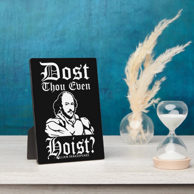 Plaque Photo Est-Ce Que Tu Veux Même Hoist ? - Shakespeare (Côté)
