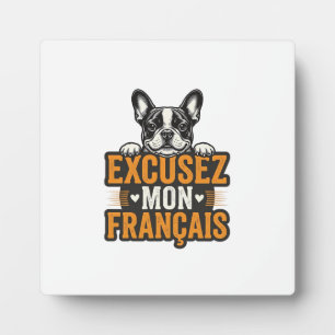 Plaque Photo Excusez Mon Français Bouledogue Français Vintage