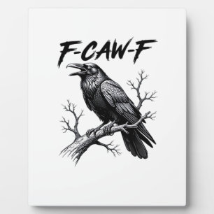 Plaque Photo F-Caw-F Blague de Corbeau Drôle F-Caw-F Graphique 