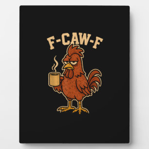 Plaque Photo F-Caw-F Café Poule Coq Drôle Oiseau