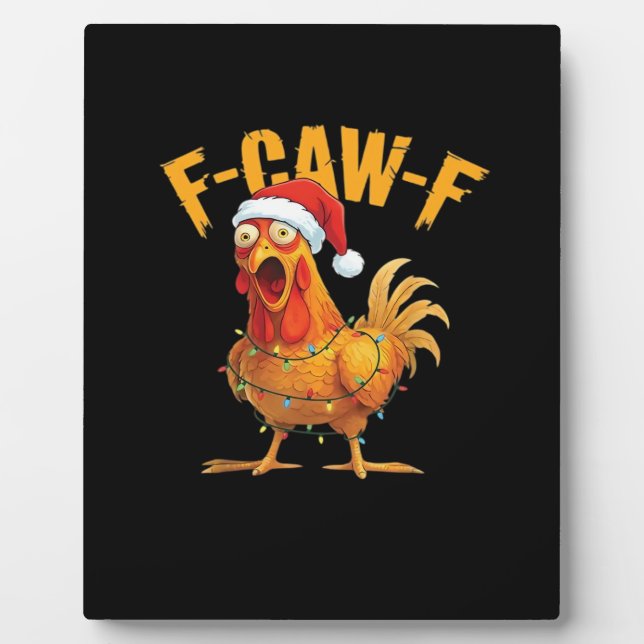 Plaque Photo F-Caw-F Chicken Christmas Essential (Devant)