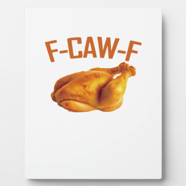 Plaque Photo F-Caw-F Chicken Classic (Devant)