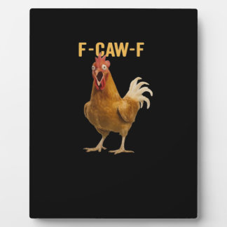 Plaque Photo F-Caw-F Chicken Essential Creative Graphic