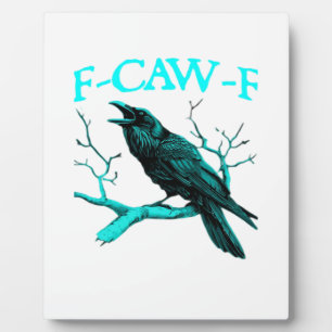 Plaque Photo F-Caw-F Classique Drôle Tendance