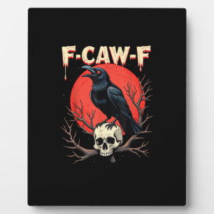 Plaque Photo F-Caw-F Corbeau Drôle Style Gothique Humour Corbea