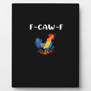 Plaque Photo F-Caw-F Drôle Tendance