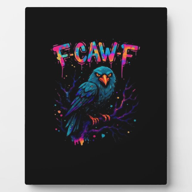 Plaque Photo F Caw F Funny Bird Crow Raven Pun Joke Saying (Devant)