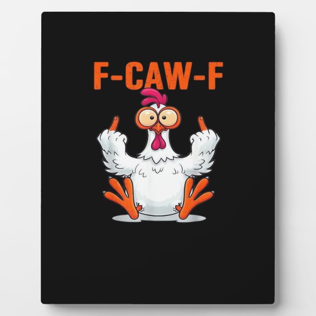 Plaque Photo F-Caw-F Funny Chicken Classic Minimal Clean (Devant)