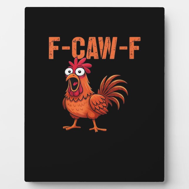 Plaque Photo F Caw F Funny Chicken Classic Trendy Modern Style (Devant)