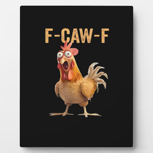 Plaque Photo F Caw F Humour de poulet drôle Mème de coq Classiq (Devant)