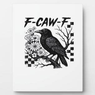 Plaque Photo F Caw F Style essentiel drôle tendance