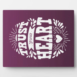 Plaque Photo Faites confiance à votre coeur