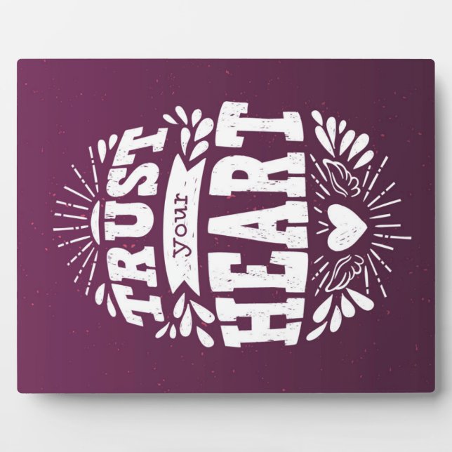 Plaque Photo Faites confiance à votre coeur (Devant)