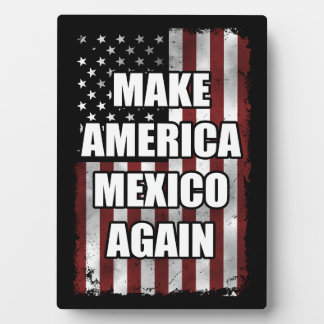 Plaque Photo Faites de l'Amérique le Mexique à nouveau chemise