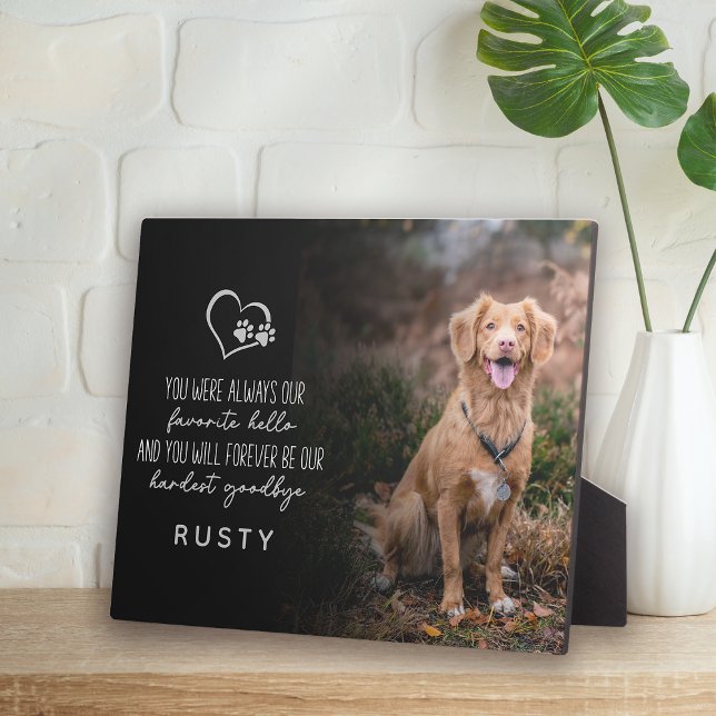 Plaque Photo Favori Hello Hardest Goodbye Pet Memorial (Créateur téléchargé)