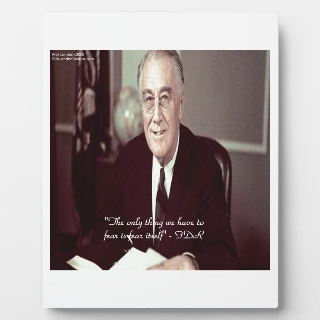 Plaque Photo FDR et rien à craindre Citation (Devant)