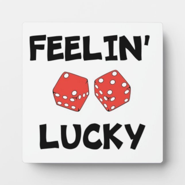 PLAQUE PHOTO "FEELIN' LUCKY" DICE (Devant)