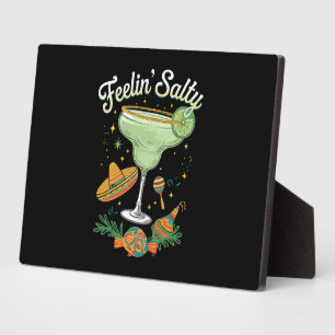 Plaque Photo Feelin' Salty Margarita Funny Cinco De Mayo
