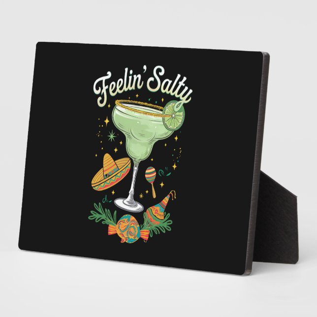 Plaque Photo Feelin' Salty Margarita Funny Cinco De Mayo (Côté)