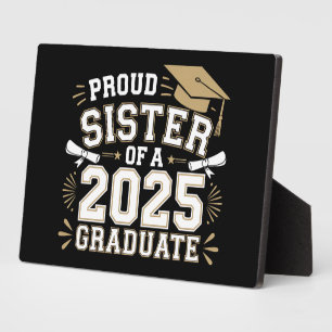 Plaque Photo Fier Soeur D'Une Classe De 2025 Famille Diplômée