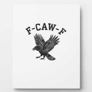 Plaque Photo Funny F-Caw-F Crow Aesthetic Style