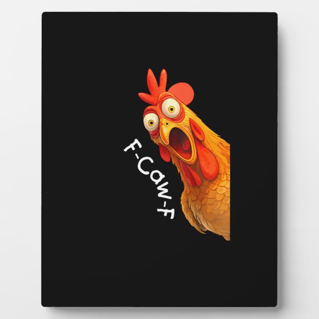 Plaque Photo Funny F-Caw-F Poulet F-Caw-F Poulet Créatif Décont (Devant)