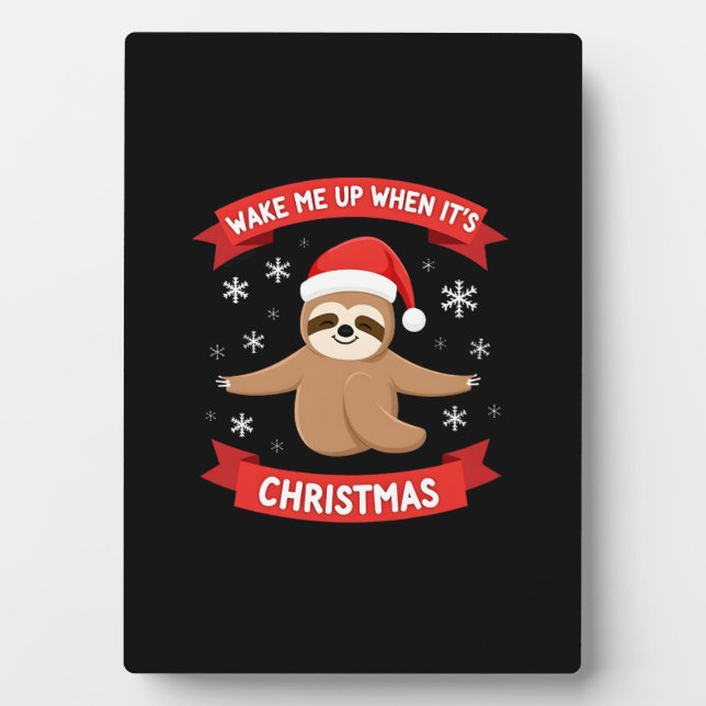 Plaque Photo Funny Sloth wake me up when its Christmas Xmas Cut (Devant)