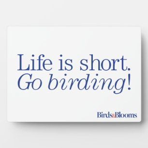 Plaque Photo Go Birding!