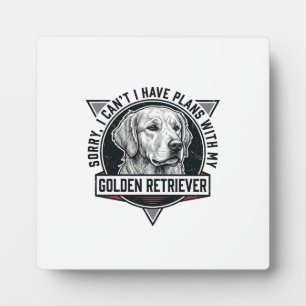 Plaque Photo Golden Retriever Désolé j'ai des projets Amoureux