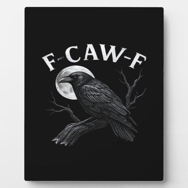 Plaque Photo Gothic F-Caw-F Humor Funny Crow (Devant)