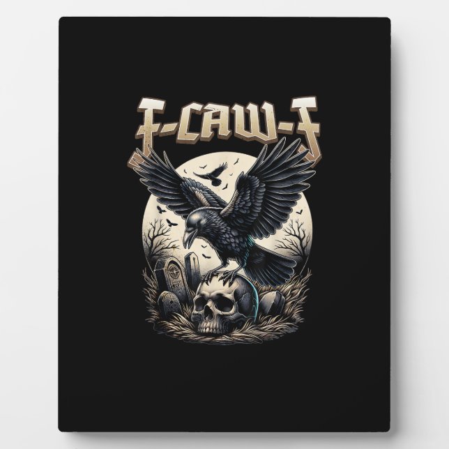 Plaque Photo Gothic Skull F-Caw-F Crow Adult Humor Graphic  (Devant)