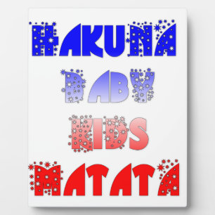 Plaque Photo Hakuna Matata Bébé & Enfants : Conception de coule