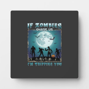 Plaque Photo Halloween Si les zombies nous poursuivent_1