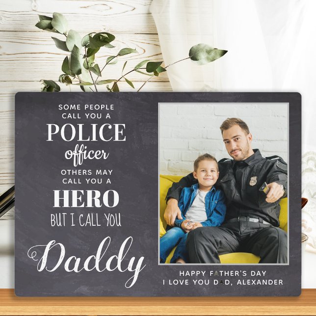 Plaque Photo Hero Daddy Fête des pères Photo Officier de police (Créateur téléchargé)