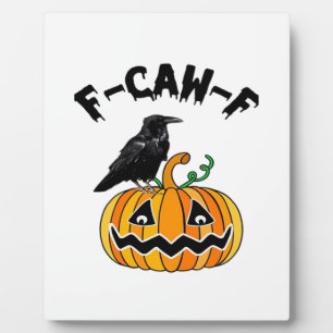 Plaque Photo Humour gothique corbeau drôle F-Caw-F essentiel