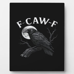 Plaque Photo Humour gothique F-Caw-F Drôle Corbeau
