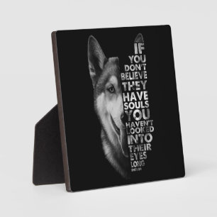 Plaque Photo Husky If You Don't