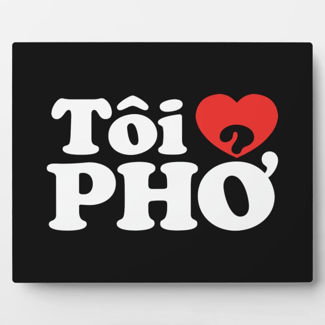 Plaque Photo I Heart (Love) Pho (Tôi PHỞ) (Devant)